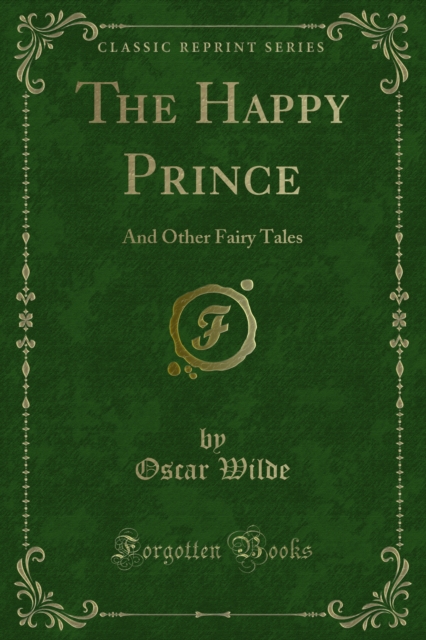 The Happy Prince : And Other Fairy Tales, PDF eBook