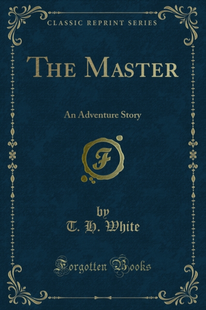 The Master : An Adventure Story, PDF eBook