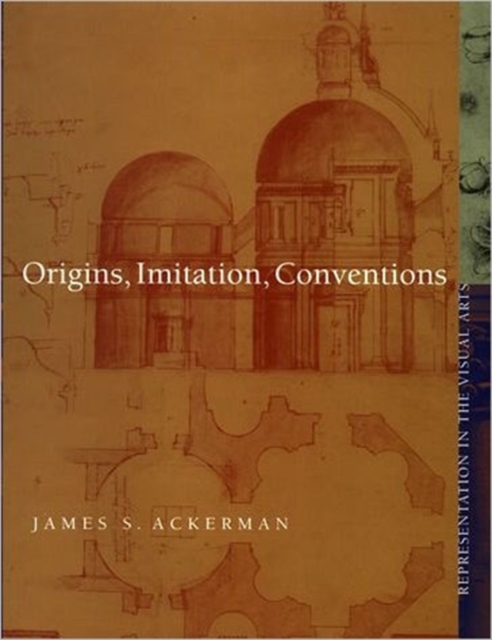 Origins, Imitation, Conventions : Representation in the Visual Arts, Hardback Book