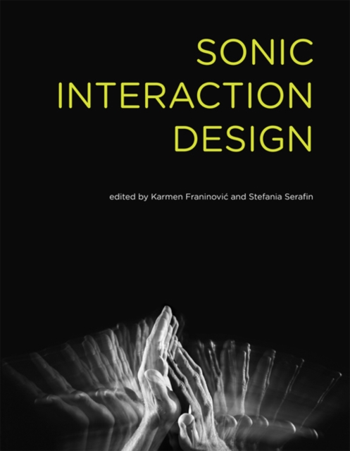 Sonic Interaction Design, Hardback Book