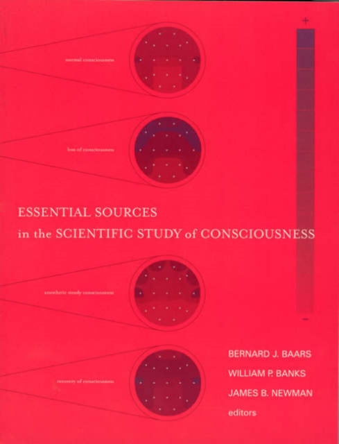 Essential Sources in the Scientific Study of Consciousness, Hardback Book