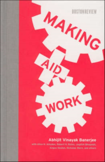 Making Aid Work, Hardback Book