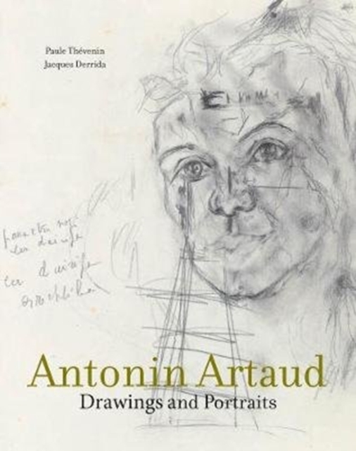 Antonin Artaud : Drawings and Portraits, Hardback Book