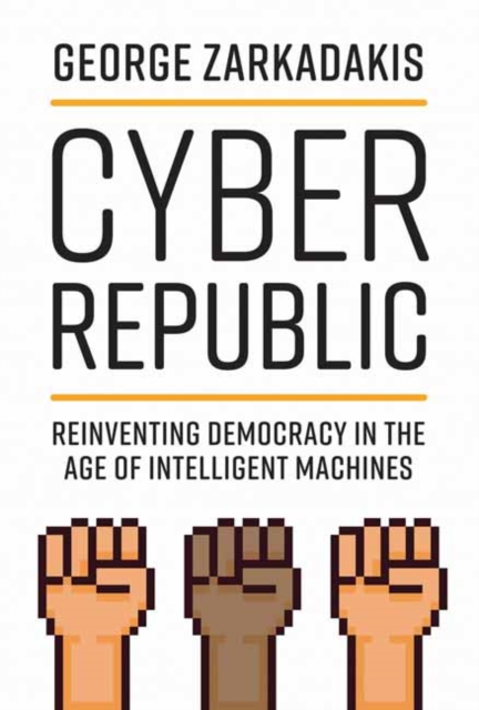 Cyber Republic, Hardback Book