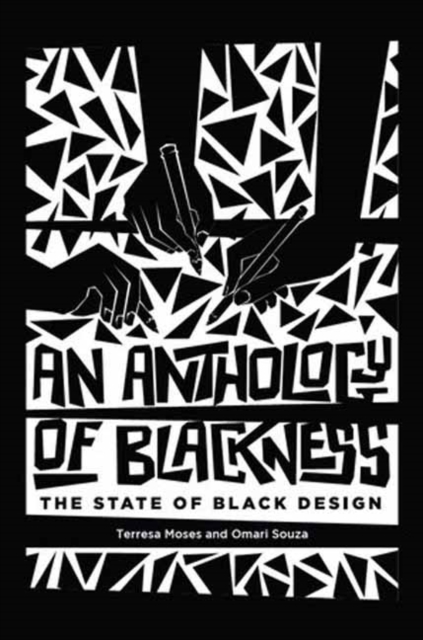 An Anthology of Blackness : The State of Black Design, Hardback Book