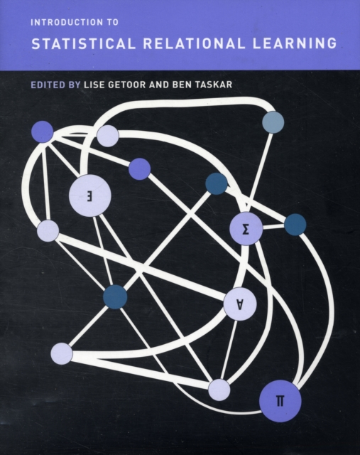 Introduction to Statistical Relational Learning, Hardback Book