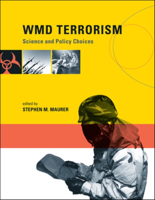 WMD Terrorism : Science and Policy Choices, PDF eBook