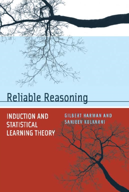 Reliable Reasoning : Induction and Statistical Learning Theory, PDF eBook