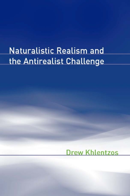 Naturalistic Realism and the Antirealist Challenge, PDF eBook