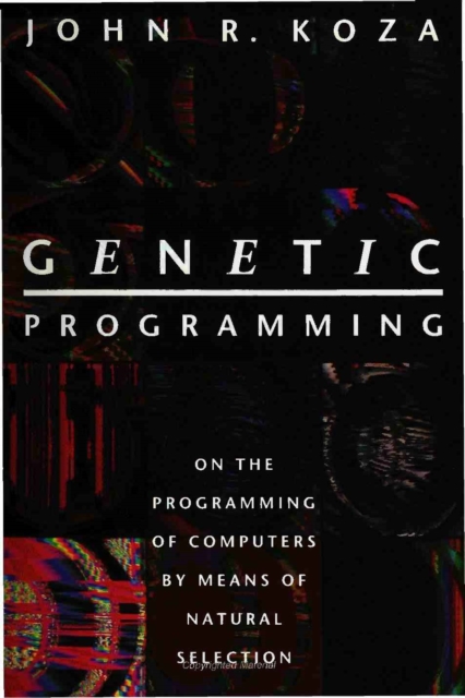 Genetic Programming : On the Programming of Computers by Means of Natural Selection, PDF eBook