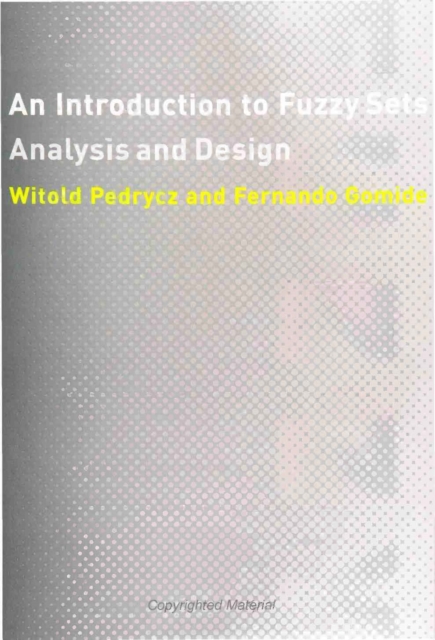 An Introduction to Fuzzy Sets : Analysis and Design, PDF eBook