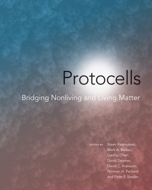 Protocells : Bridging Nonliving and Living Matter, PDF eBook