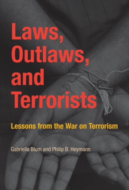 Laws, Outlaws, and Terrorists, EPUB eBook