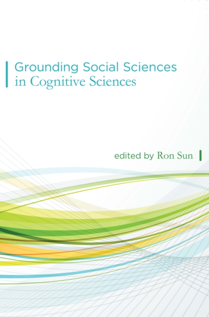 Grounding Social Sciences in Cognitive Sciences, PDF eBook
