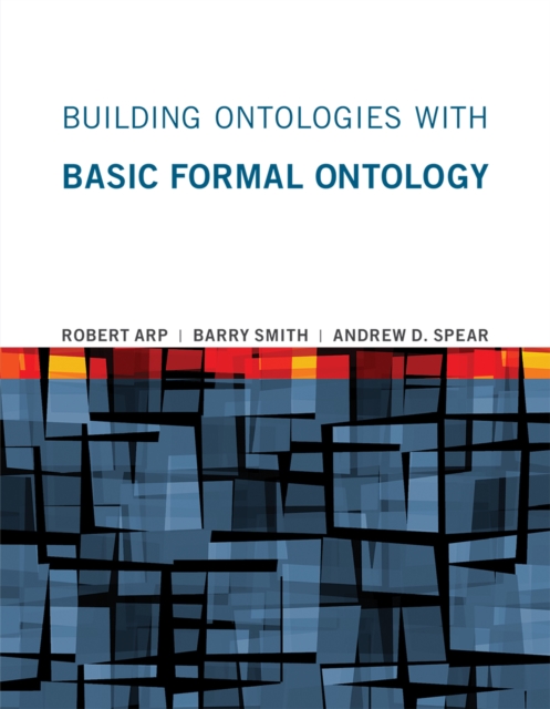 Building Ontologies with Basic Formal Ontology, PDF eBook