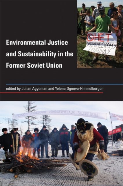 Environmental Justice and Sustainability in the Former Soviet Union, Paperback / softback Book