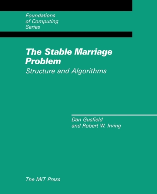 The Stable Marriage Problem : Structure and Algorithms, Paperback Book