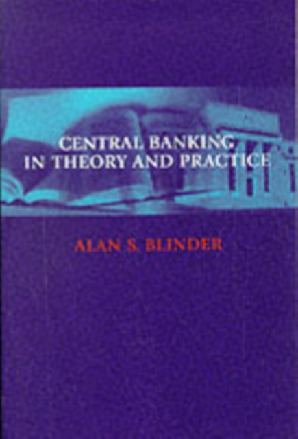 Central Banking in Theory and Practice, Paperback / softback Book