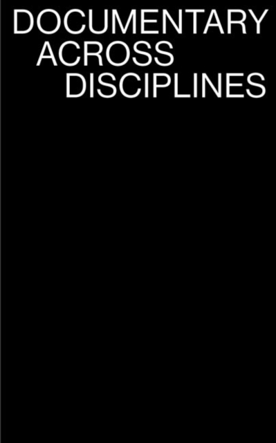 Documentary Across Disciplines, Paperback / softback Book