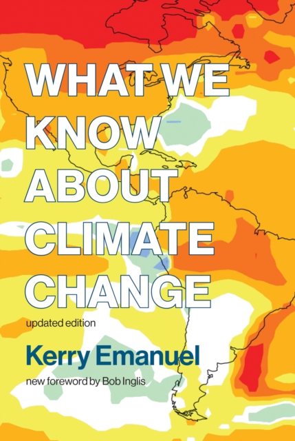 What We Know about Climate Change, Paperback / softback Book