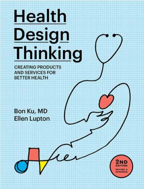 Health Design Thinking, second edition, Paperback / softback Book