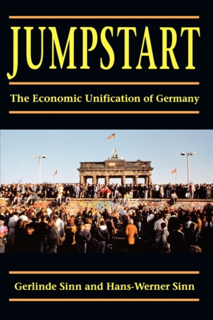 Jumpstart : The Economic Unification of Germany, Paperback Book