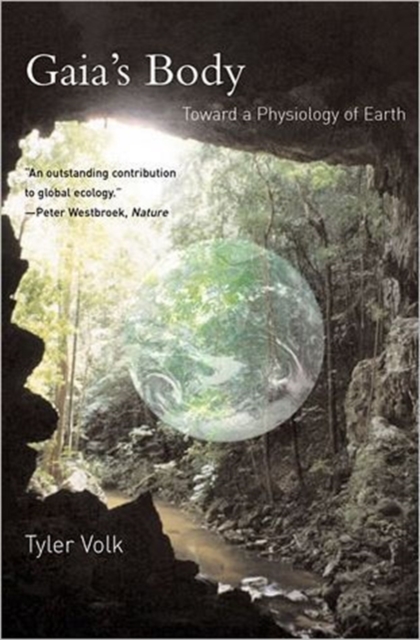 Gaia's Body : Toward a Physiology of Earth, Paperback / softback Book
