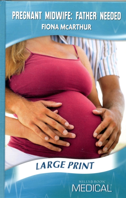 Pregnant Midwife : Father Needed, Hardback Book