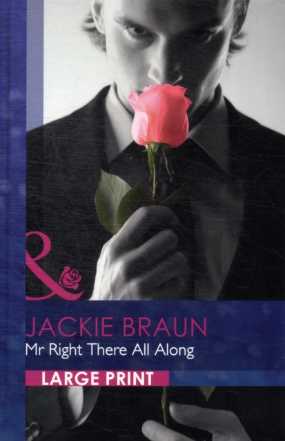 Mr Right There All Along, Hardback Book