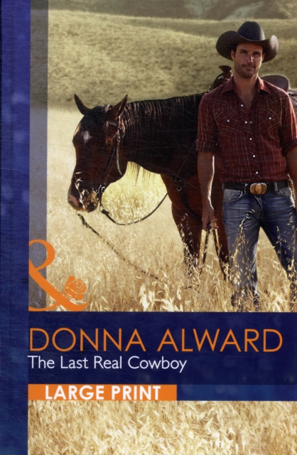 The Last Real Cowboy, Hardback Book