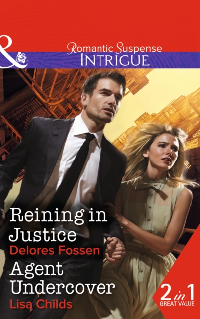 Reining In Justice : Reining in Justice (Sweetwater Ranch, Book 6) / Agent Undercover (Special Agents at the Altar, Book 2), Paperback / softback Book
