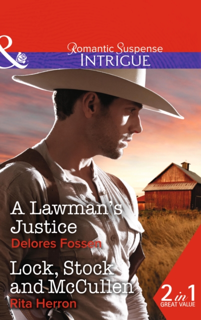 A Lawman's Justice : A Lawman's Justice (Sweetwater Ranch, Book 8) / Lock, Stock and Mccullen (the Heroes of Horseshoe Creek, Book 1), Paperback / softback Book