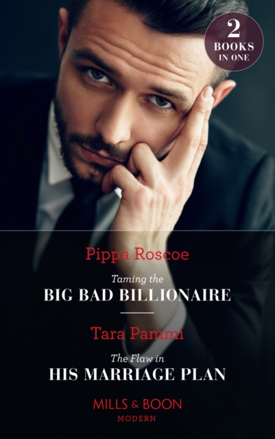 Taming The Big Bad Billionaire / The Flaw In His Marriage Plan : Taming the Big Bad Billionaire (Once Upon a Temptation) / the Flaw in His Marriage Plan (Once Upon a Temptation), Paperback / softback Book