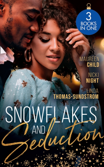 Snowflakes And Seduction : Maid Under the Mistletoe / Diamonds for the Holidays / the Boss's Mistletoe Maneuvers, Paperback / softback Book