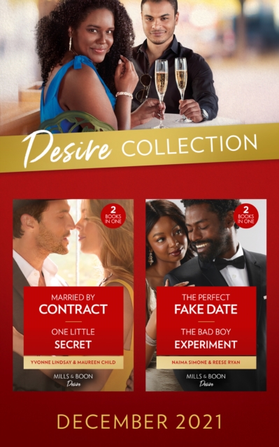 The Desire Collection December 2021 : Married by Contract (Texas Cattleman's Club: Fathers and Sons) / One Little Secret / The Perfect Fake Date / The Bad Boy Experiment, SE Book