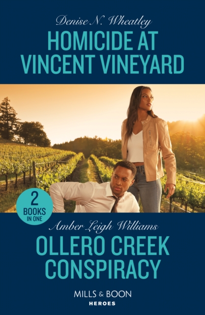 Homicide At Vincent Vineyard / Ollero Creek Conspiracy : Homicide at Vincent Vineyard (A West Coast Crime Story) / Ollero Creek Conspiracy (Fuego, New Mexico), Paperback / softback Book