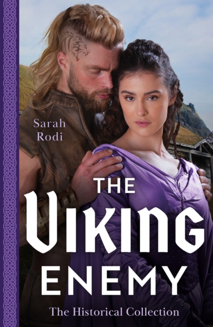 The Historical Collection: The Viking Enemy : The Viking's Stolen Princess (Rise of the Ivarssons) / Escaping with Her Saxon Enemy, Paperback / softback Book