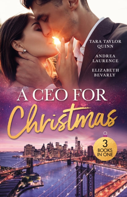 A Ceo For Christmas : An Unexpected Christmas Baby (the Daycare Chronicles) / the Baby Proposal / a CEO in Her Stocking, Paperback / softback Book