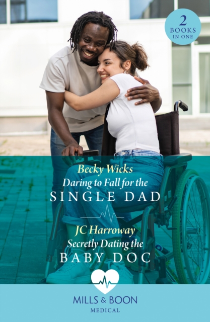 Daring To Fall For The Single Dad / Secretly Dating The Baby Doc : Daring to Fall for the Single Dad (Buenos Aires Docs) / Secretly Dating the Baby DOC (Buenos Aires Docs), Paperback / softback Book