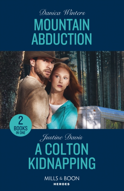 Mountain Abduction / A Colton Kidnapping : Mountain Abduction (Big Sky Search and Rescue) / a Colton Kidnapping (the Coltons of Owl Creek), Paperback / softback Book