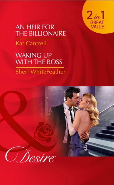 An Heir for the Billionaire : Waking Up with the Boss, Paperback Book