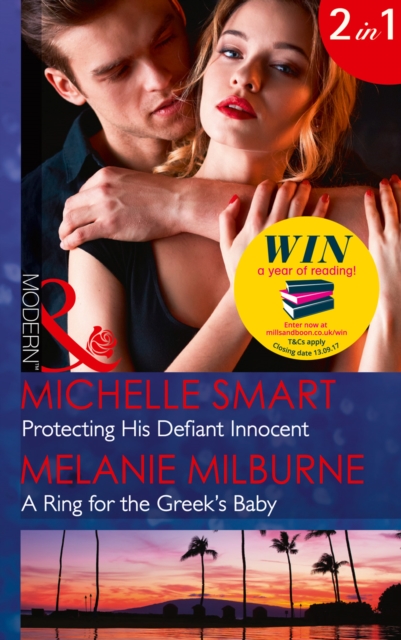 Protecting His Defiant Innocent : Protecting His Defiant Innocent (Bound to a Billionaire) / a Ring for the Greek's Baby (One Night with Consequences), Paperback / softback Book