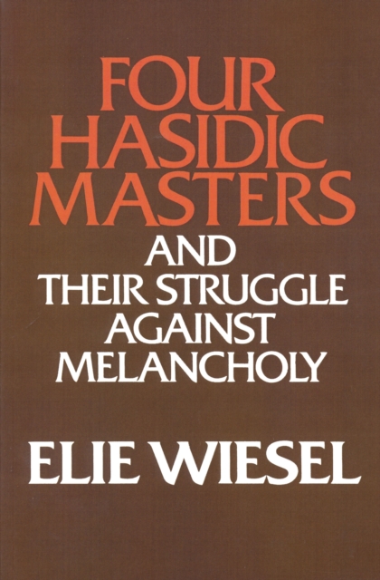Four Hasidic Masters and their Struggle against Melancholy, Paperback / softback Book