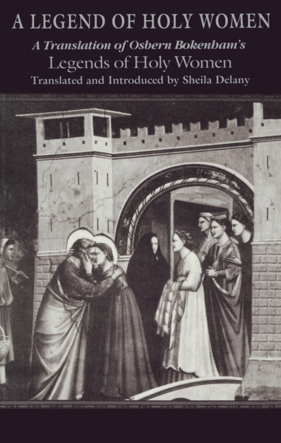 A Legend of Holy Women : A Translation of Osbern Bokenham's Legends of Holy Women, Hardback Book
