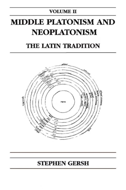 Middle Platonism and Neoplatonism, Volume 2 : The Latin Tradition, Paperback / softback Book