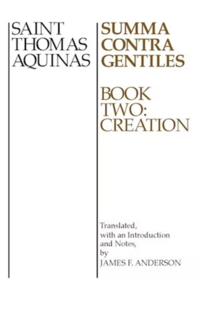Summa Contra Gentiles : Book Two: Creation, Paperback / softback Book