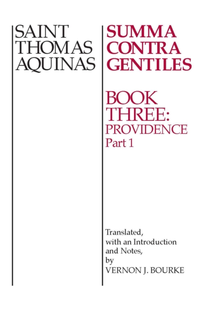 Summa Contra Gentiles : Book 3: Providence, Part I, Paperback / softback Book