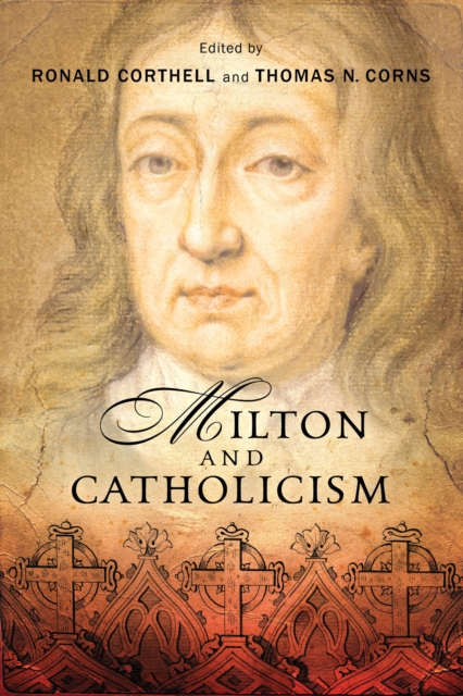 Milton and Catholicism, PDF eBook