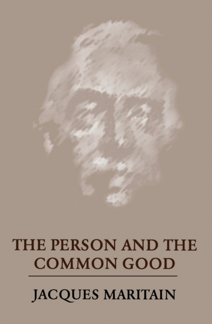 The Person and the Common Good, Hardback Book
