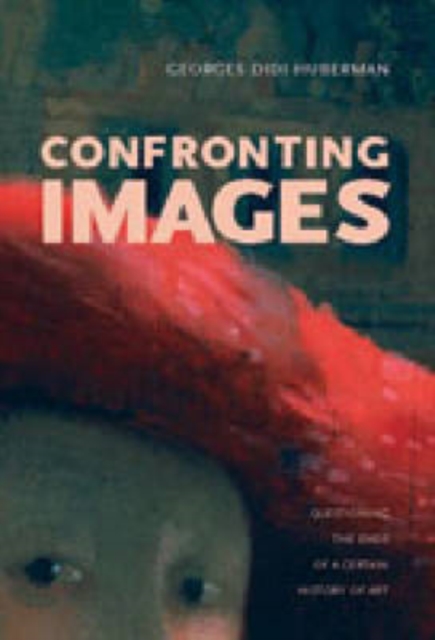 Confronting Images : Questioning the Ends of a Certain History of Art, Hardback Book